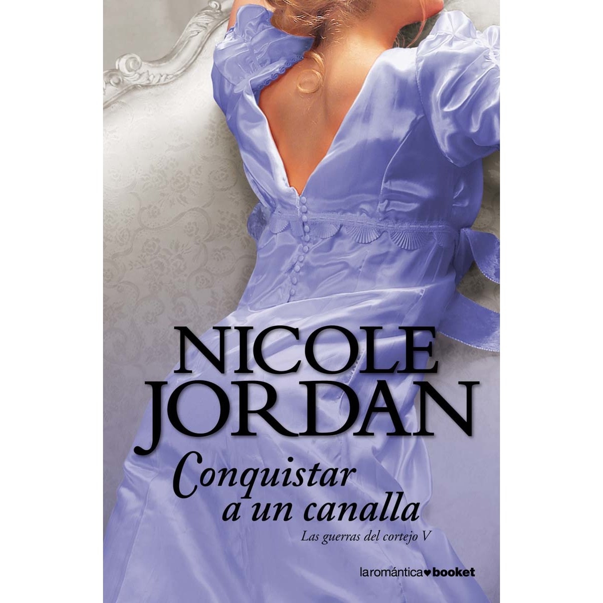 Conquistar a un canalla: Las guerras del cortejo V (Bolso) (Capa mole) 1