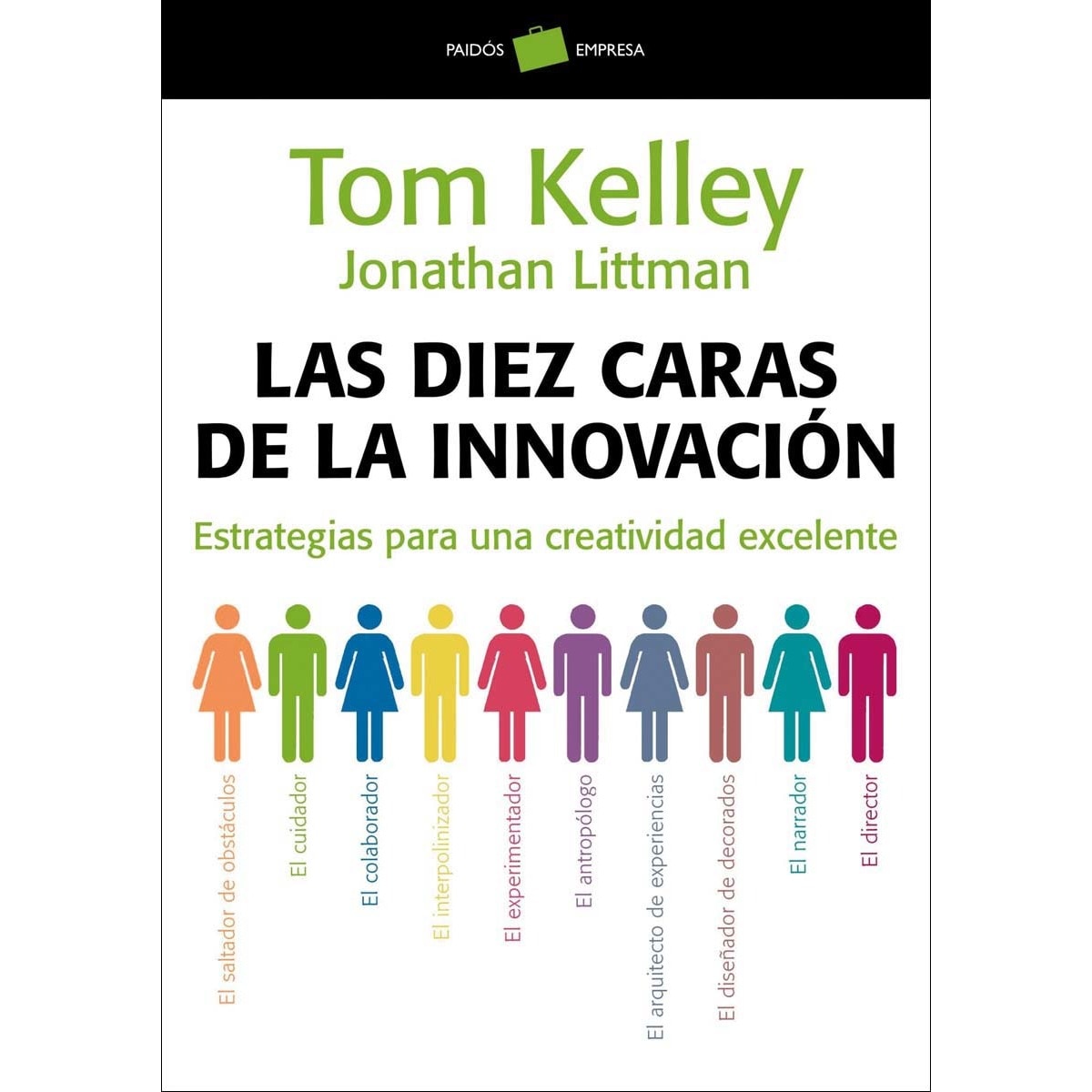 Las diez caras de la innovación: Estrategias para una creatividad excelente (Capa mole com abas) 1