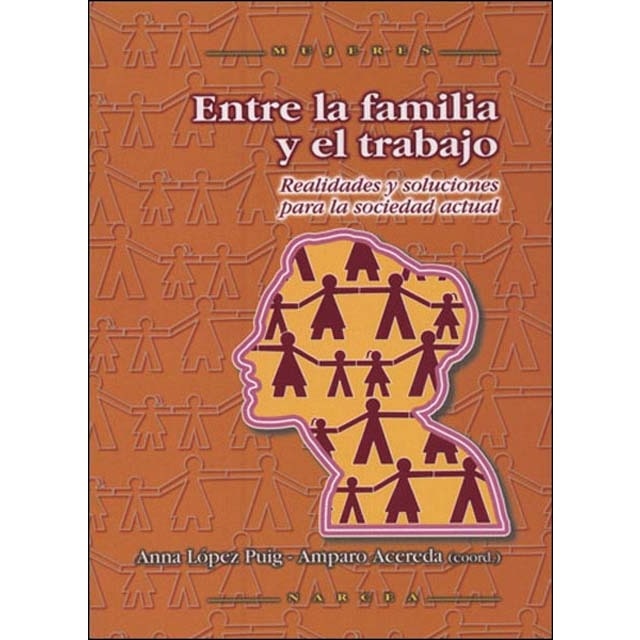 Imagem 0 de Entre la familia y el trabajo: Realidades y soluciones para la sociedad actual(Tapa blanda)