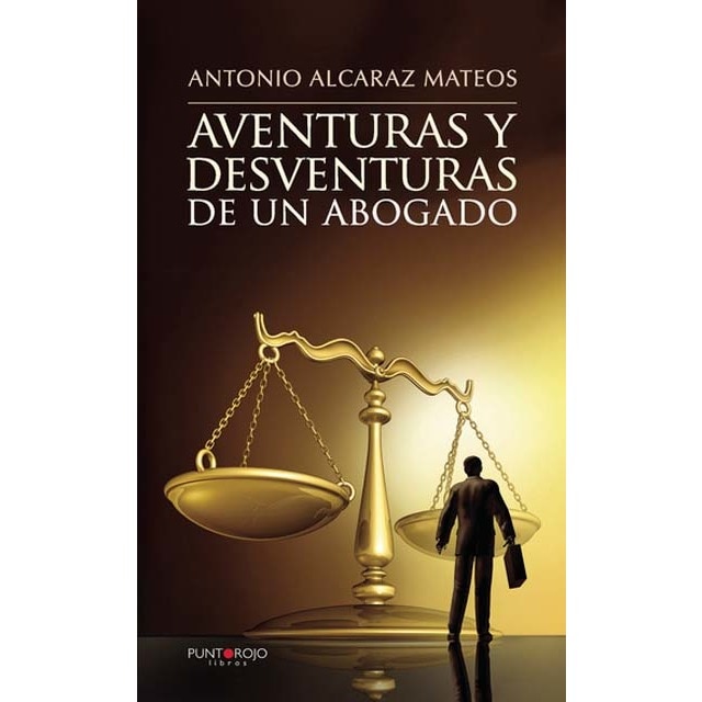 Aventuras y desventuras de un abogado 1