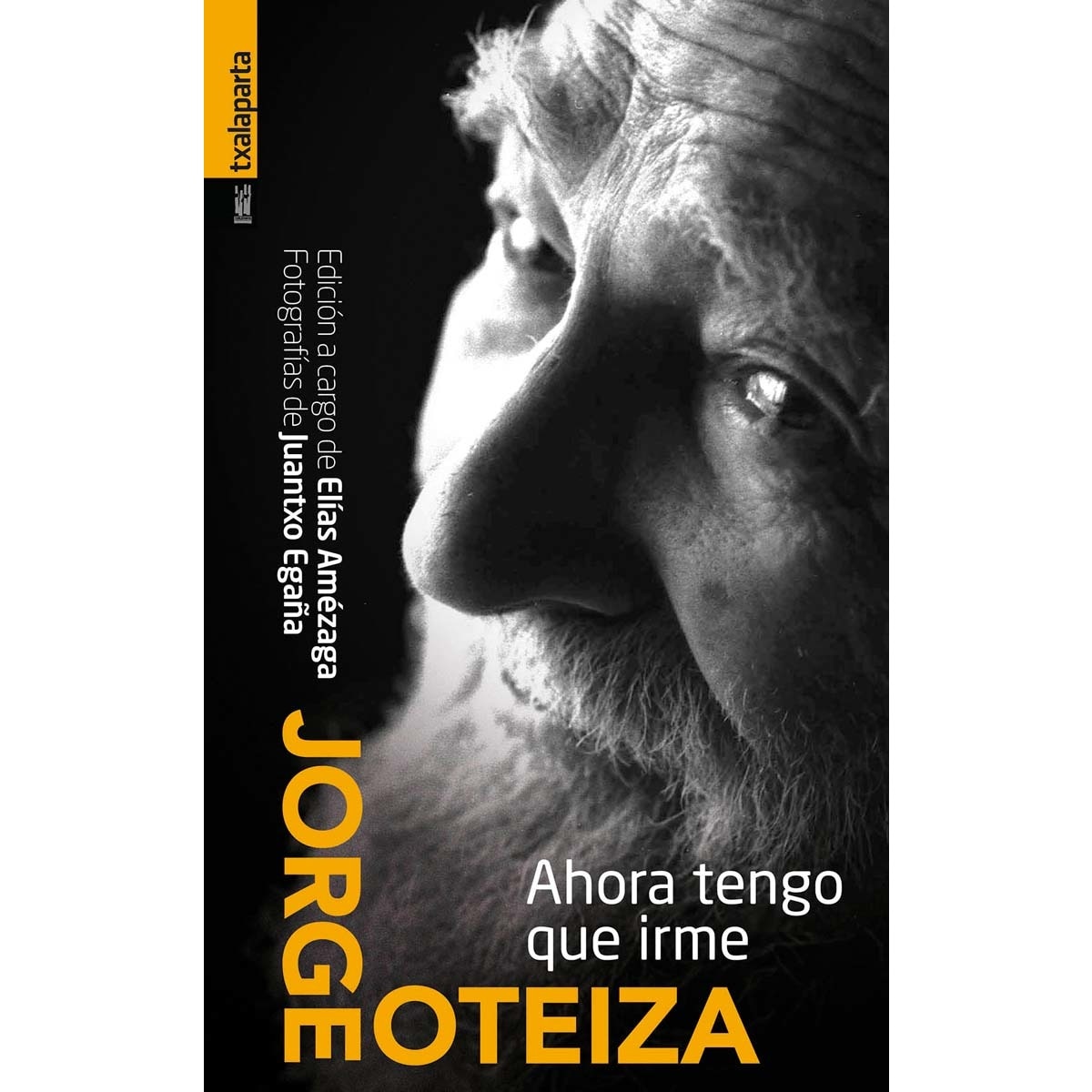 Imagem 0 de Ahora tengo que irme: Jorge Oteiza (Capa mole com abas)