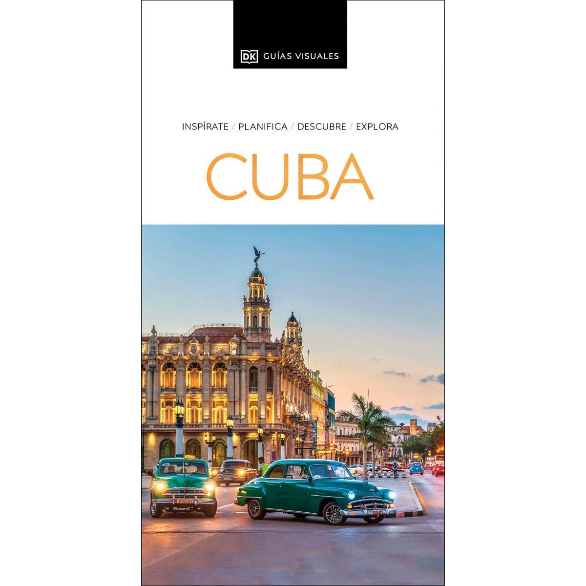 Cuba (Guías Visuales): Inspirate, planifica, descubre, explora (Capa mole) 1