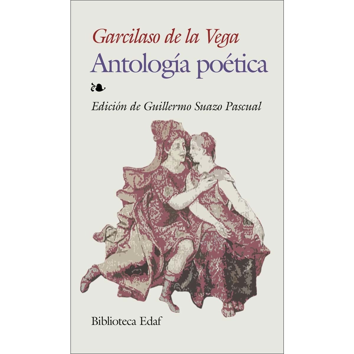 Imagen 0 de Antología poética de Garcilaso de la Vega  (Tapa blanda)