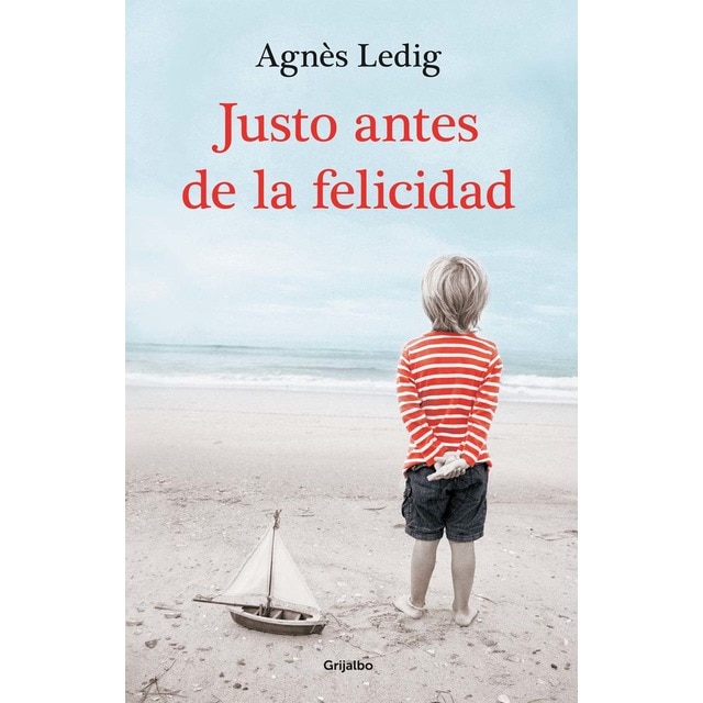 Imagen 0 de Justo antes de la felicidad (Tapa blanda)