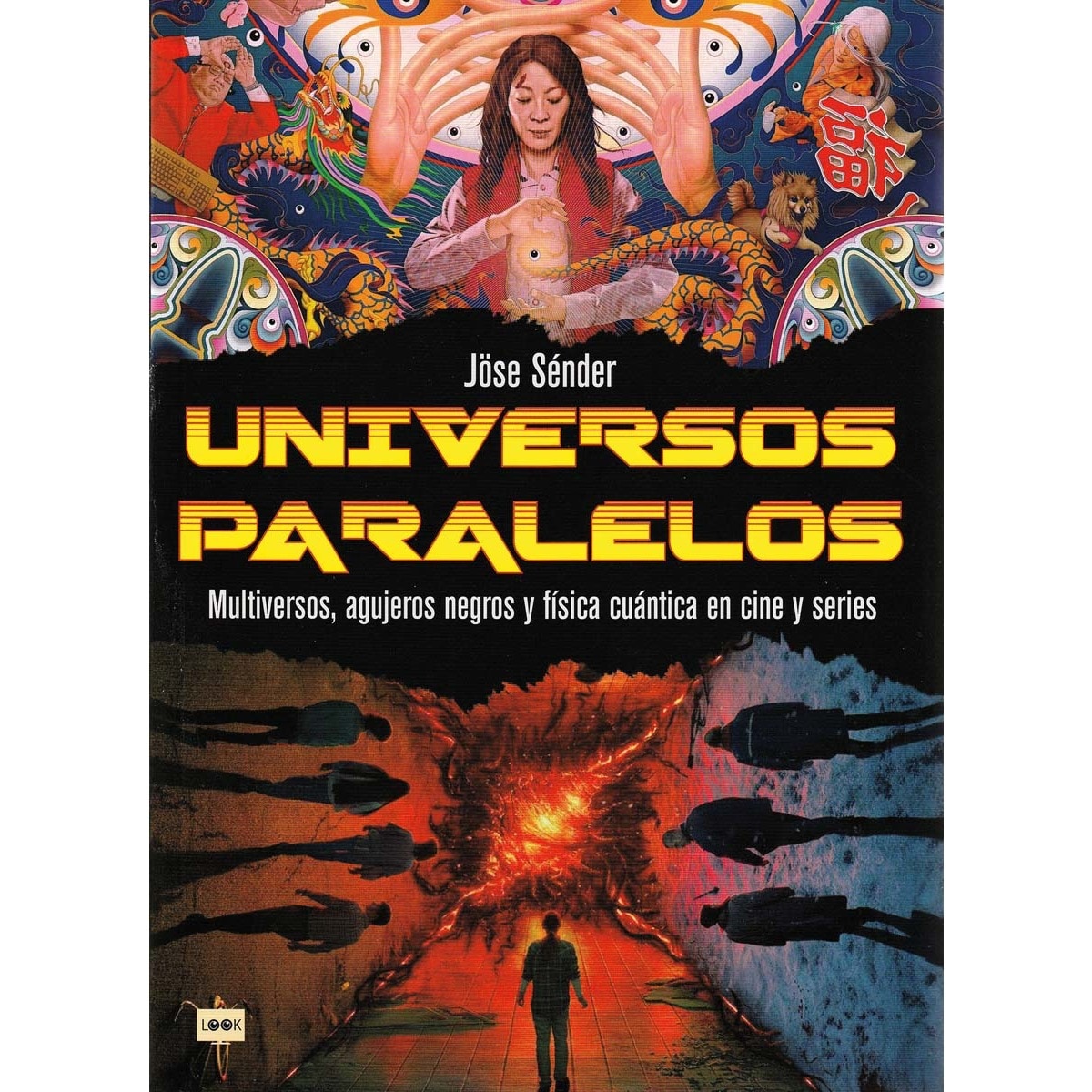 Imagem 0 de UNIVERSOS PARALELOS: Multiversos, agujeros negros y física cuántica en cine y series