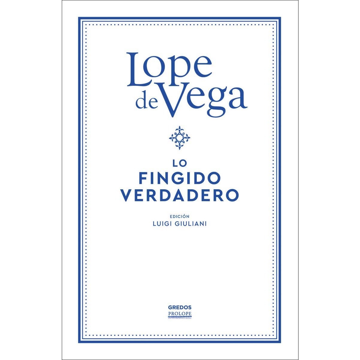 Imagem 0 de Lo fingido verdadero (Capa mole)
