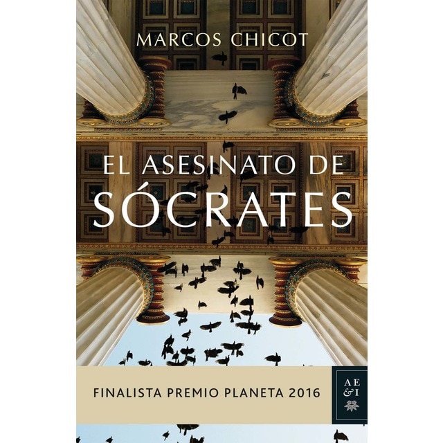 Imagen 0 de El asesinato de Sócrates: Finalista Premio Planeta 2016  (Tapa dura)