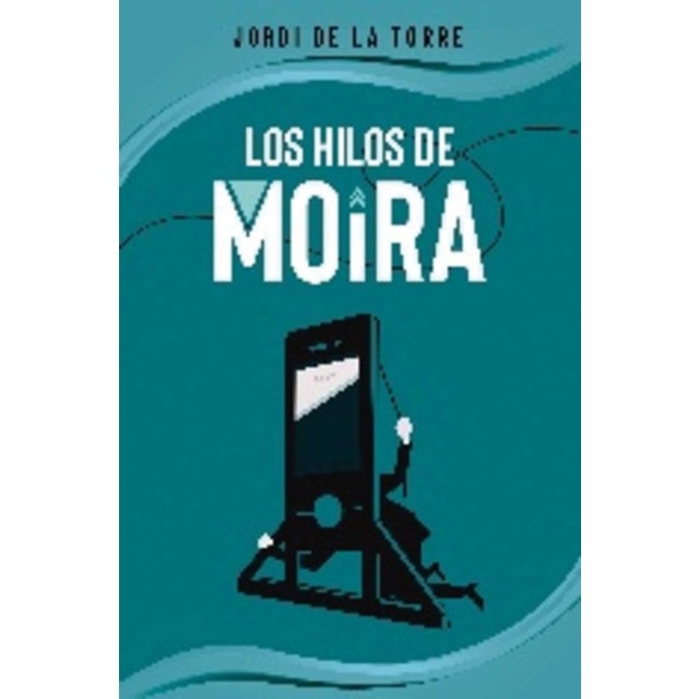 Imagen 0 de Los hilos de Moira