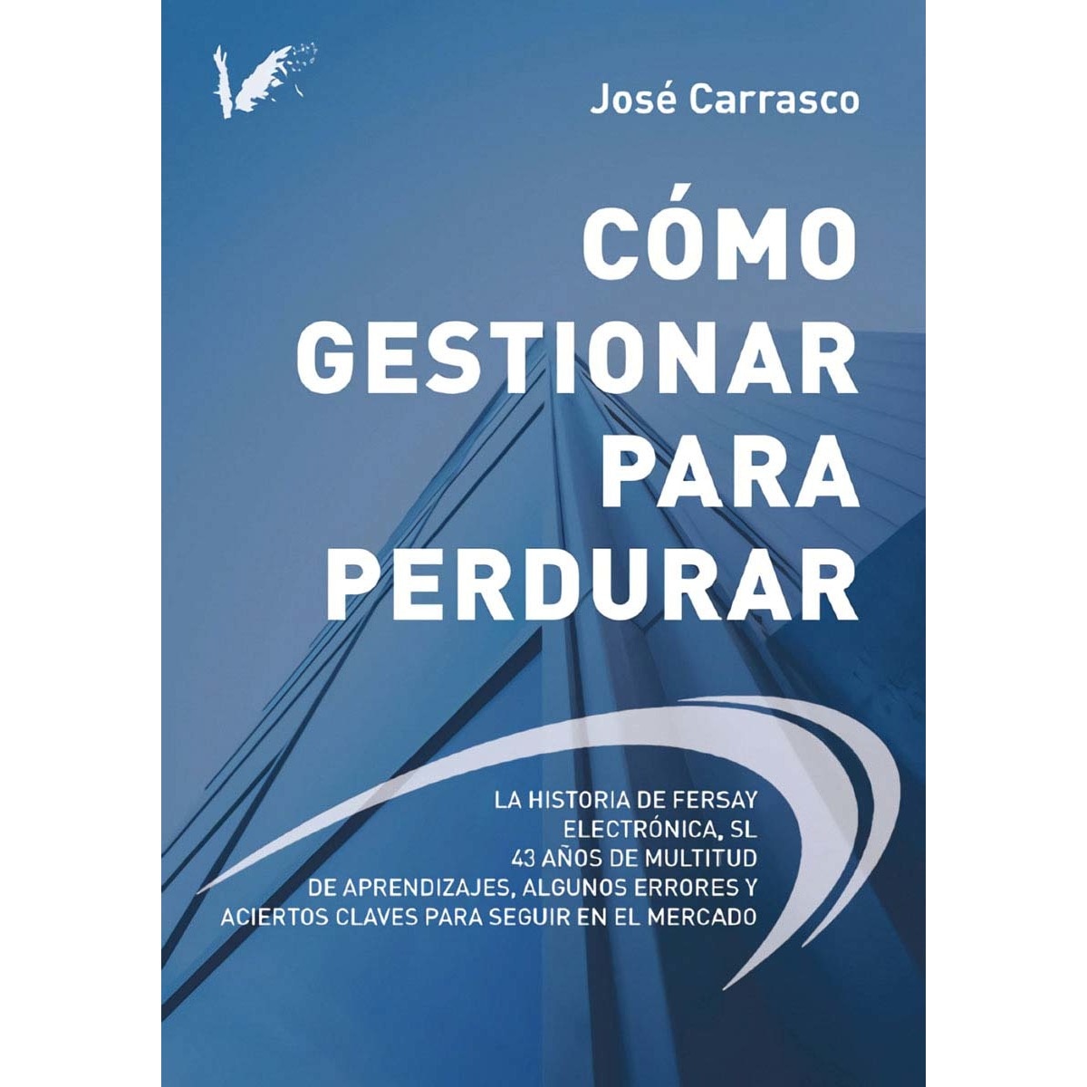 Cómo gestionar para perdurar 1