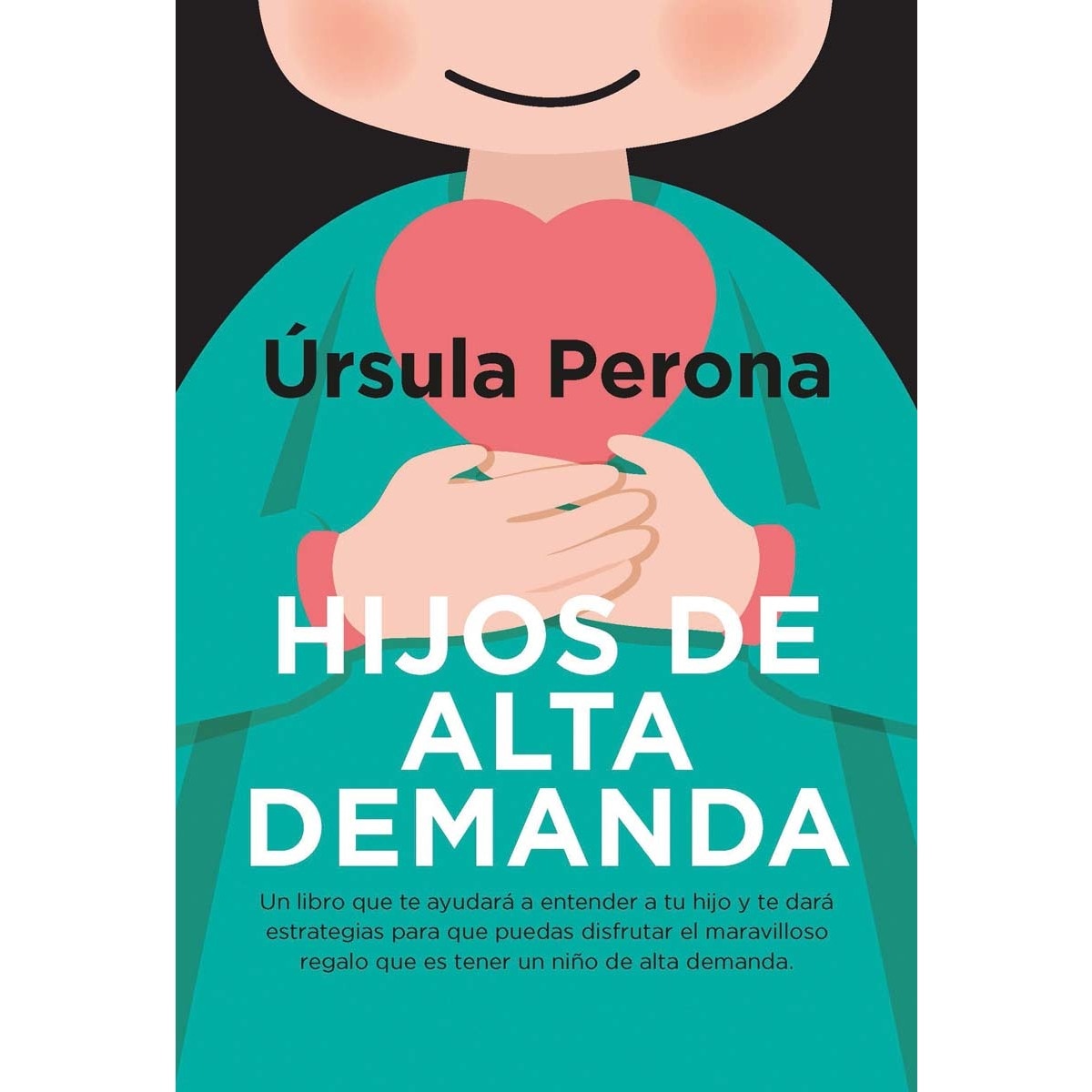 Imagem 0 de Hijos de alta demanda. Manual para padres (Capa mole)