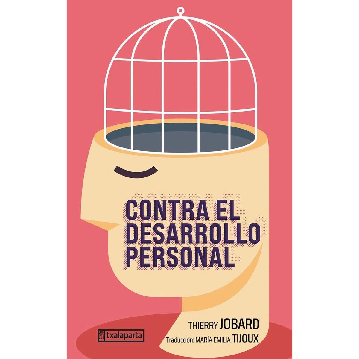 Contra el desarrollo personal (Capa mole com abas) 1