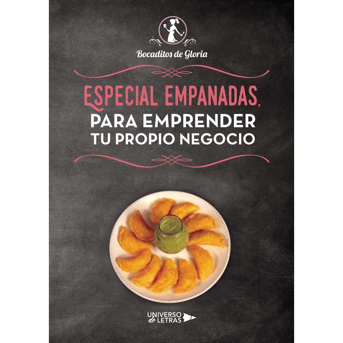 Especial Empanadas, para emprender tu propio Negocio (Capa mole) 1
