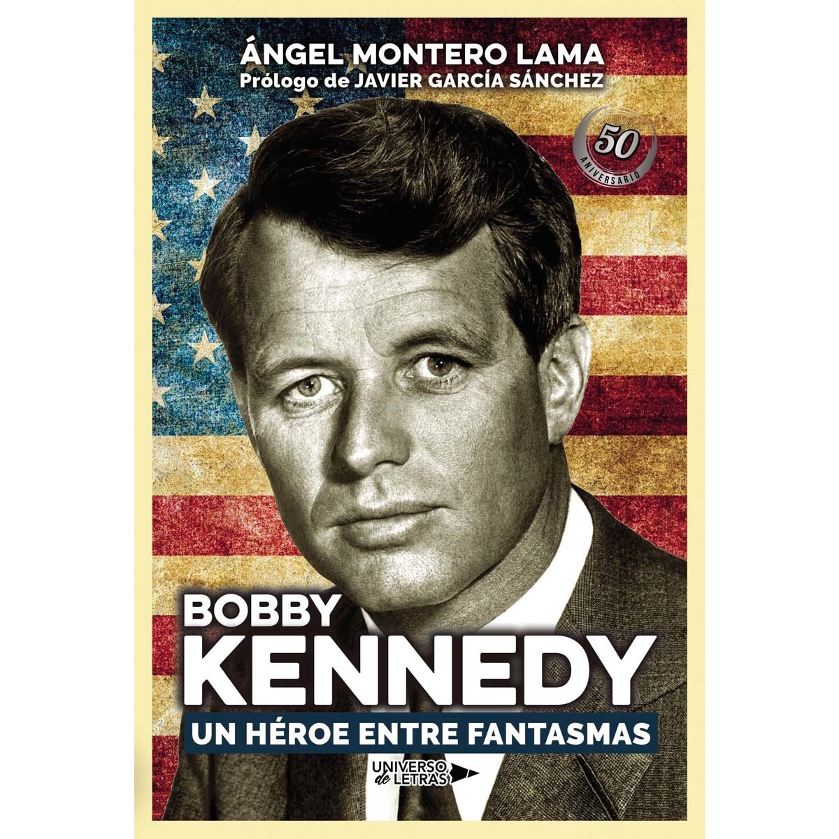 Bobby Kennedy. Un héroe entre fantasmas (Capa mole) 1