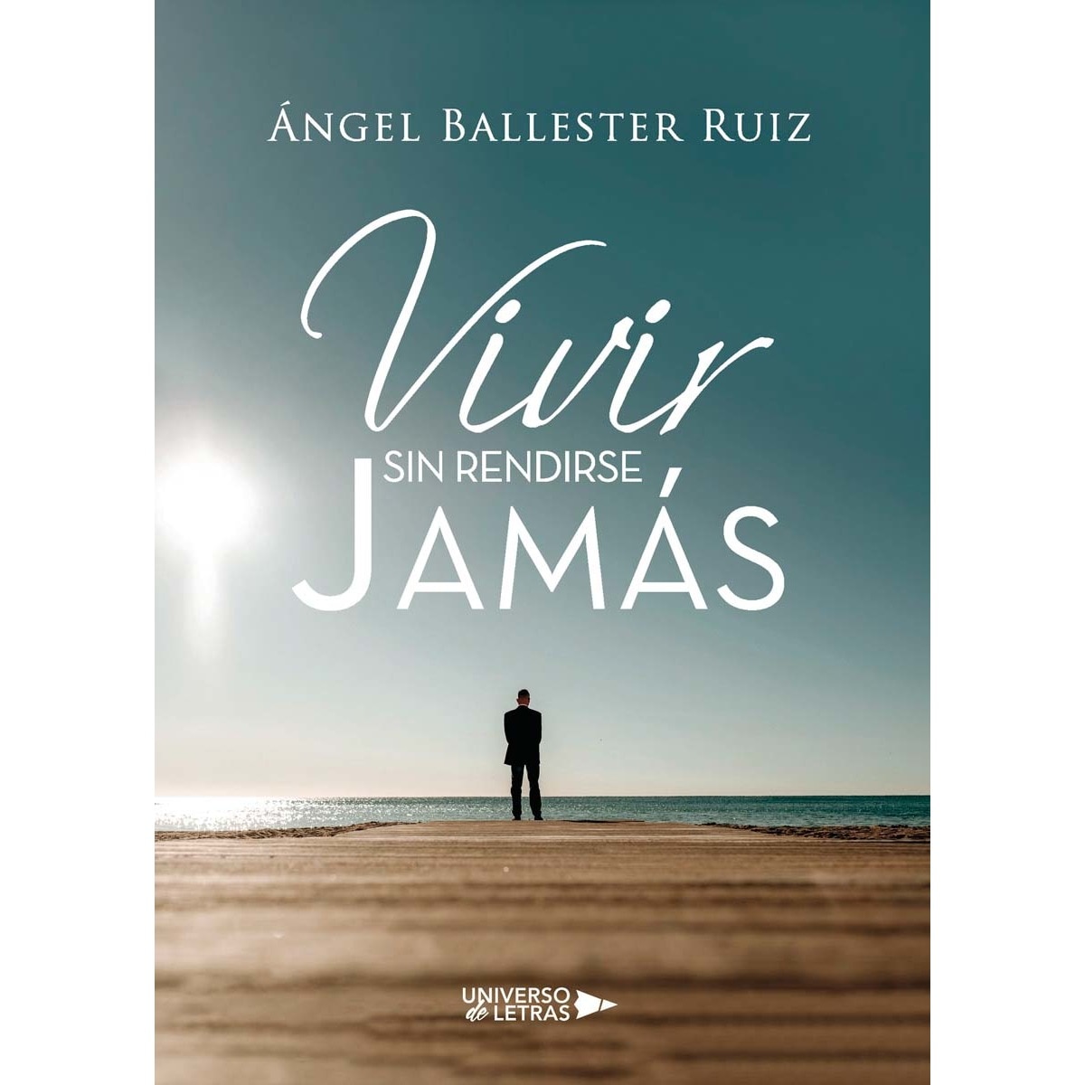 Vivir sin rendirse jamás(Tapa blanda) 1