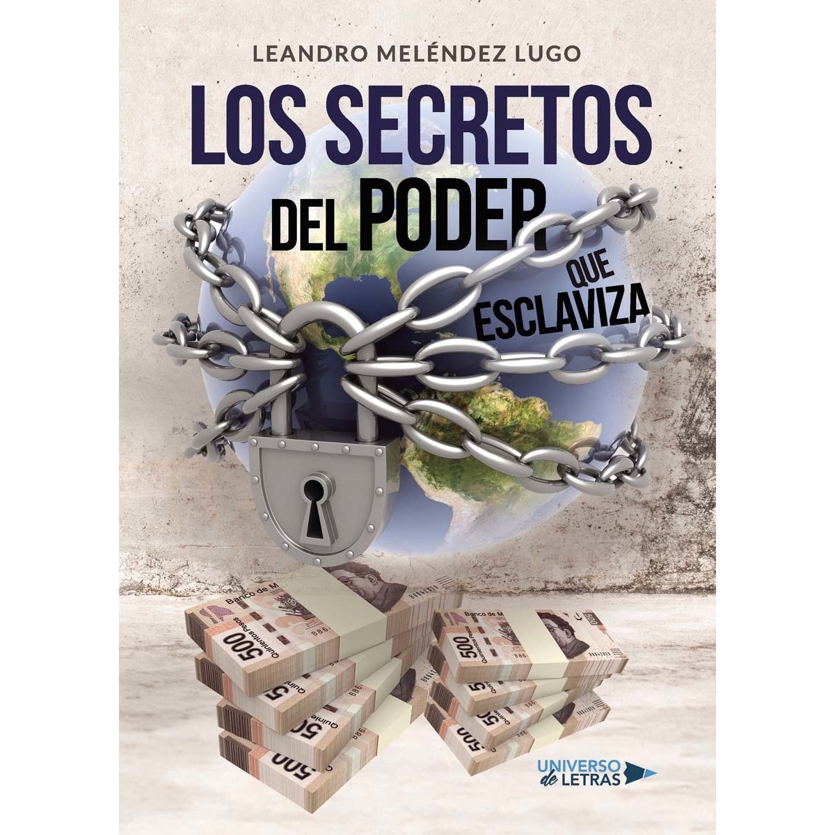 Los secretos del poder que esclaviza(Tapa blanda) 1