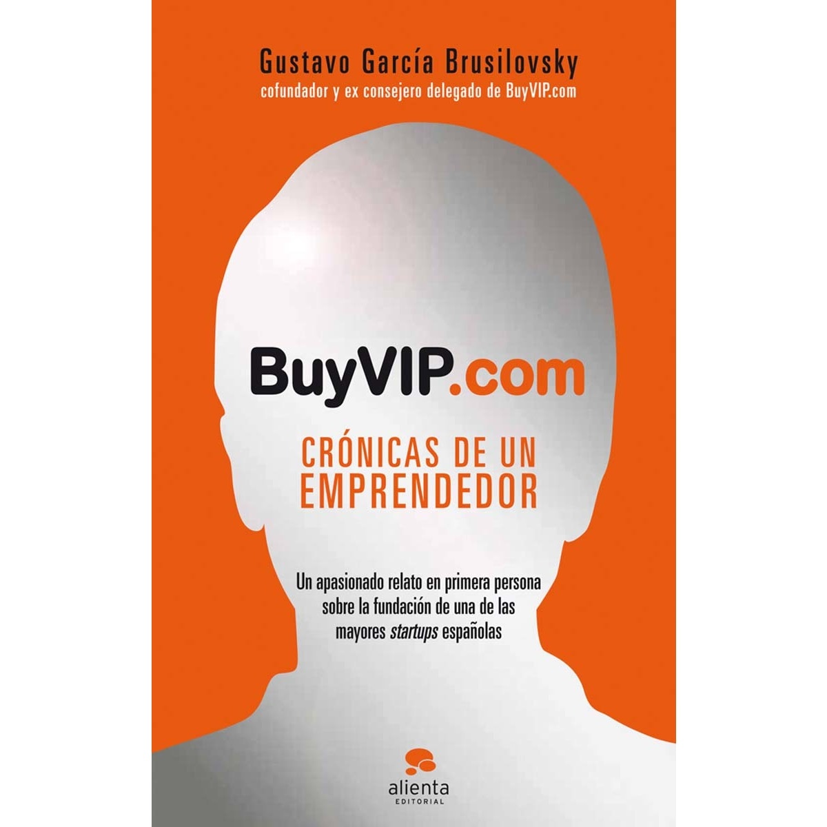 BuyVIP.com: Crónicas de un emprendedor (Capa mole com abas) 1
