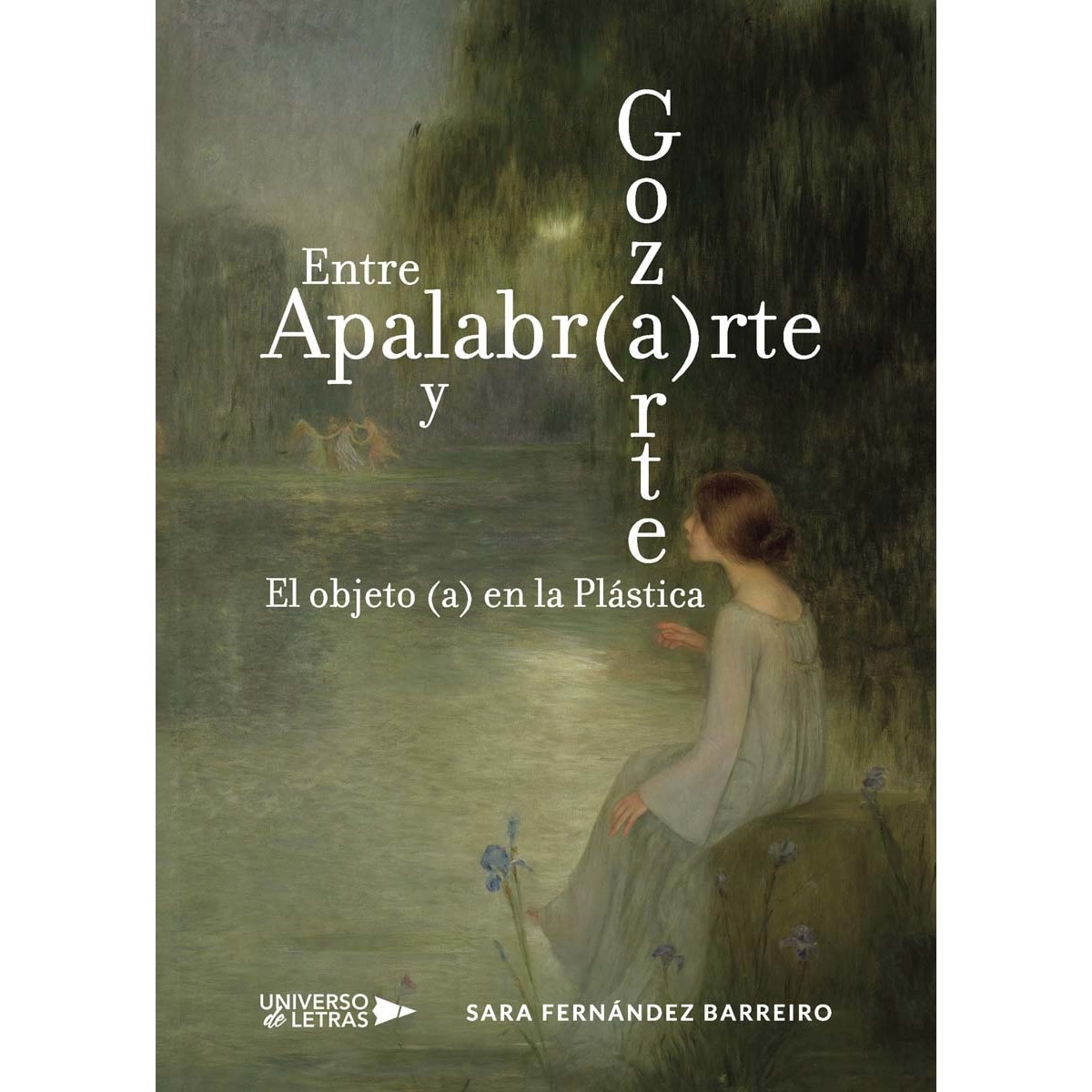 Entre Apalabr(a)rte y Goz(a)rte. El objeto (a) en la Plástica (Capa mole) 1