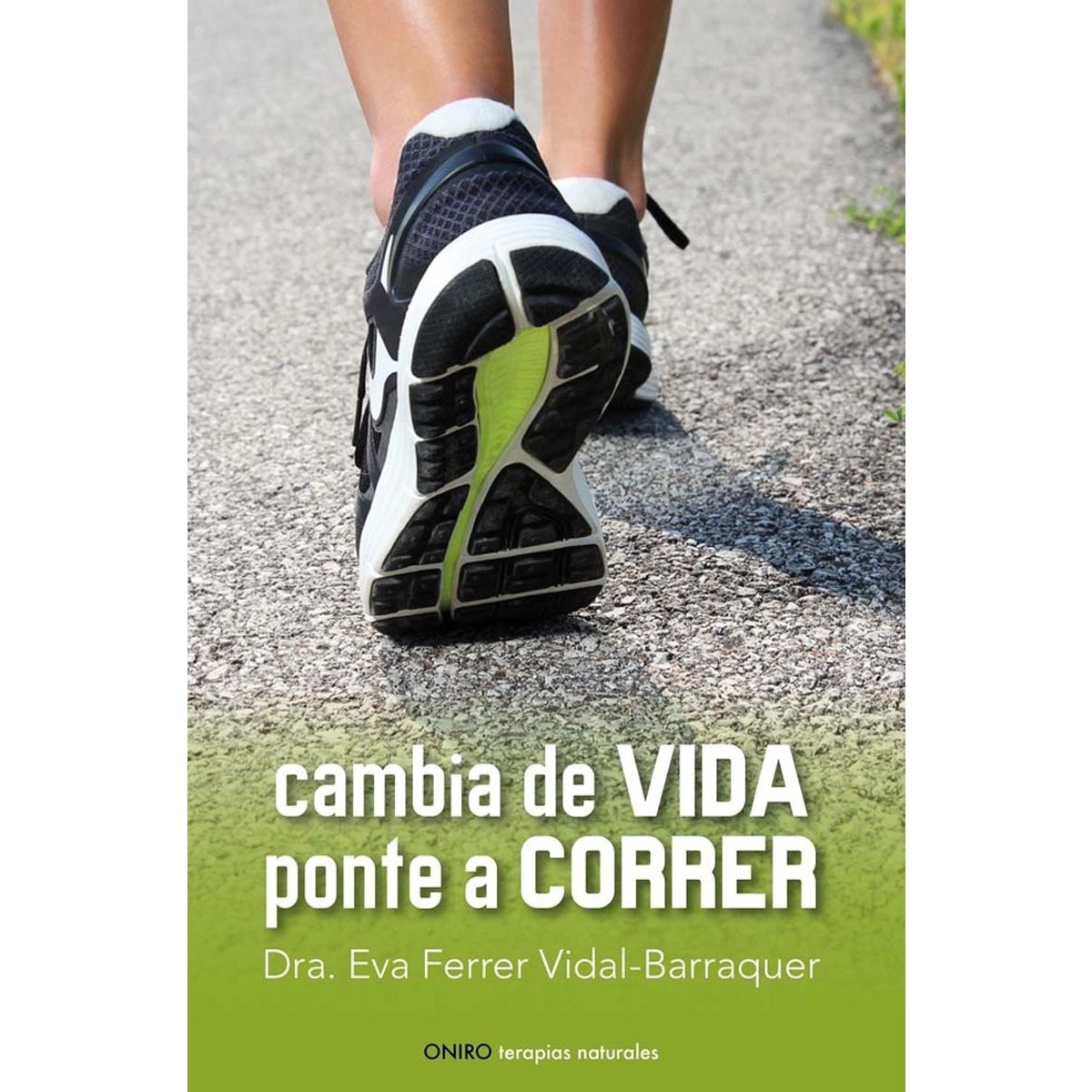 Cambia de vida. Ponte a correr (Capa mole com abas) 1