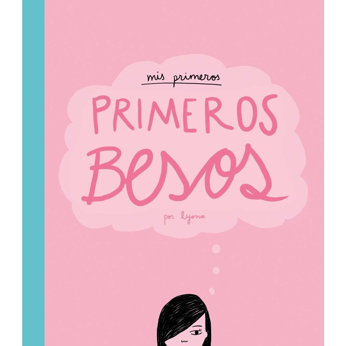 Mis primeros primeros besos(Tapa dura) 1
