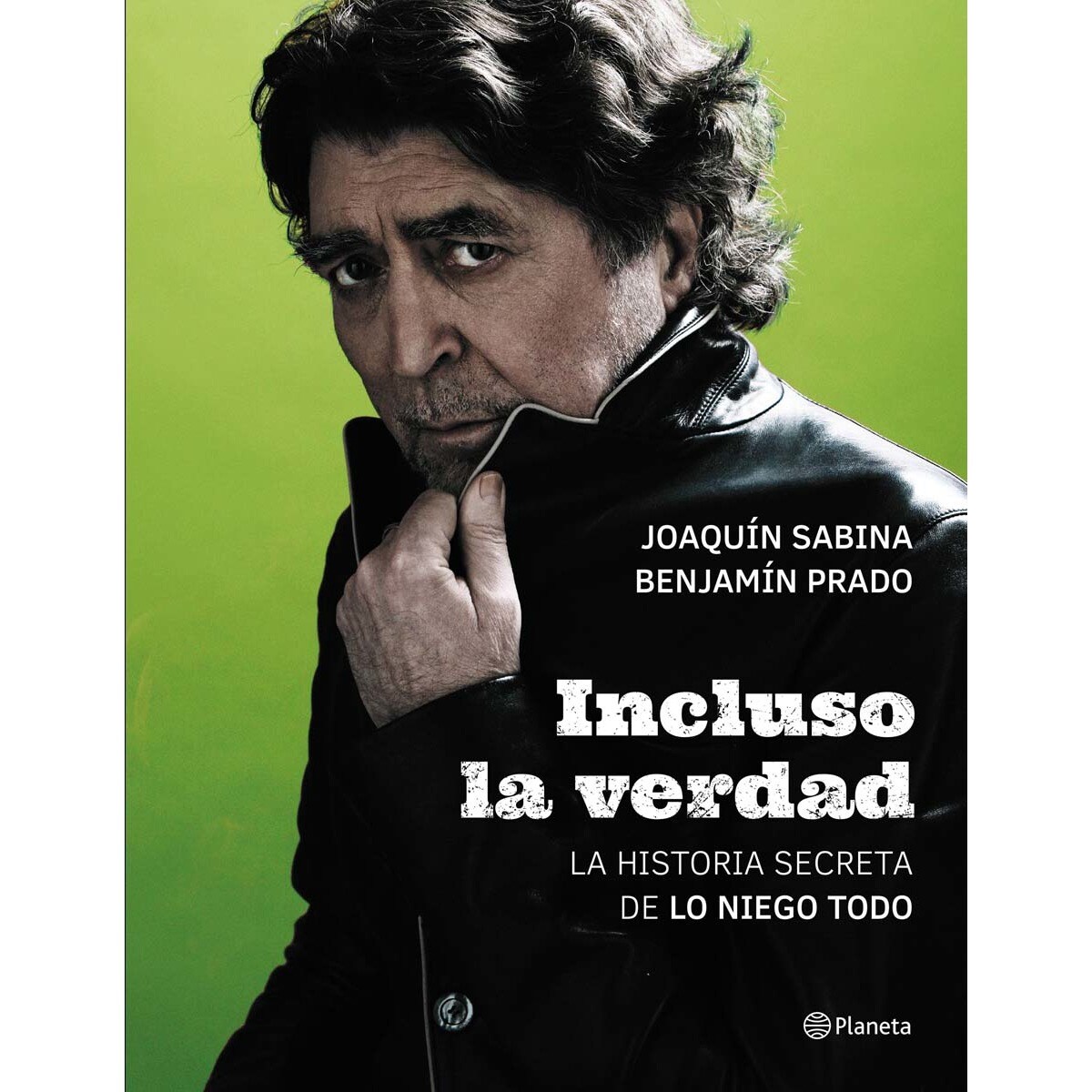 Imagem 0 de Incluso la verdad: La historia secreta de Lo niego todo (Capa dura)