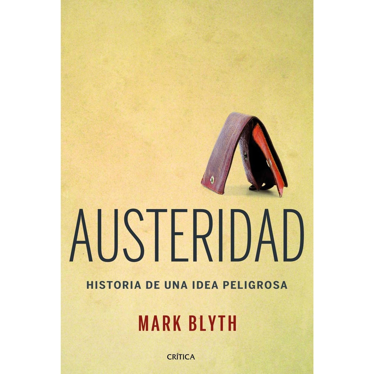 Austeridad: Historia de una idea peligrosa (Capa mole com abas) 1
