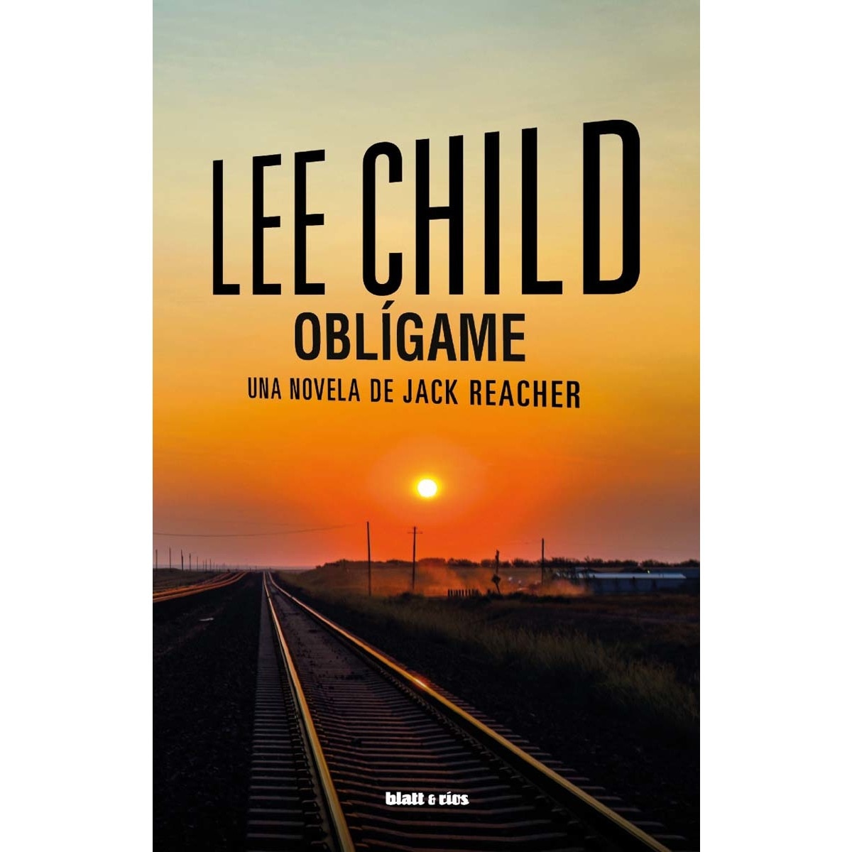 Oblígame: Una novela de Jack Reacher 1