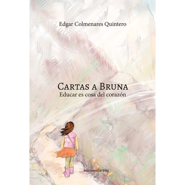 Imagem 0 de Cartas a Bruna: Educar es cosa del corazón (Capa mole)