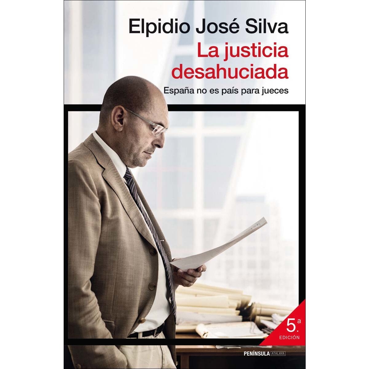 La justicia desahuciada: España no es país para jueces (Capa mole com abas) 1