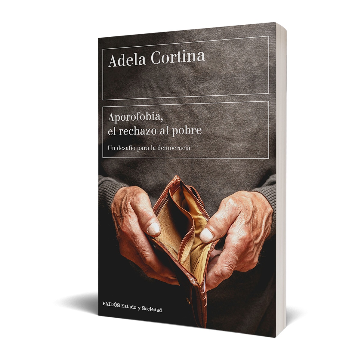 Aporofobia, el rechazo al pobre: Un desafío para la democracia (Capa mole com abas) 2