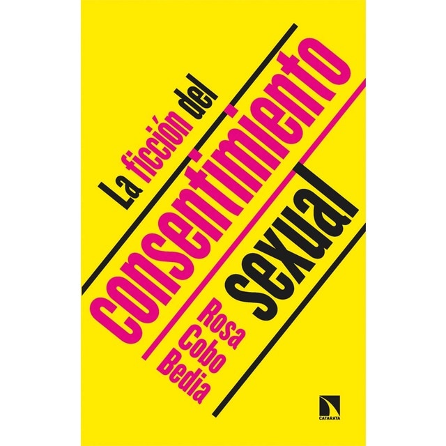 Imagen 0 de La ficción del consentimiento sexual  (Tapa blanda)