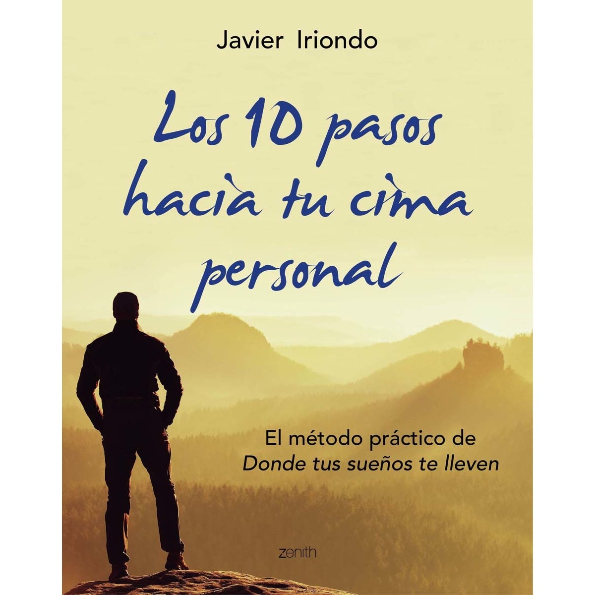 Imagem 0 de Los 10 pasos hacia tu cima personal: El método práctico de Donde tus sueños te lleven (Capa mole com abas)