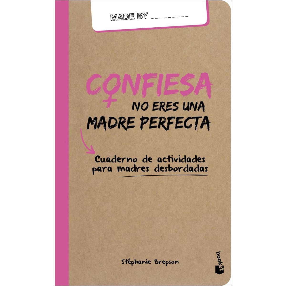 Confiesa: no eres una madre perfecta (Bolsillo) (Tapa blanda) 1