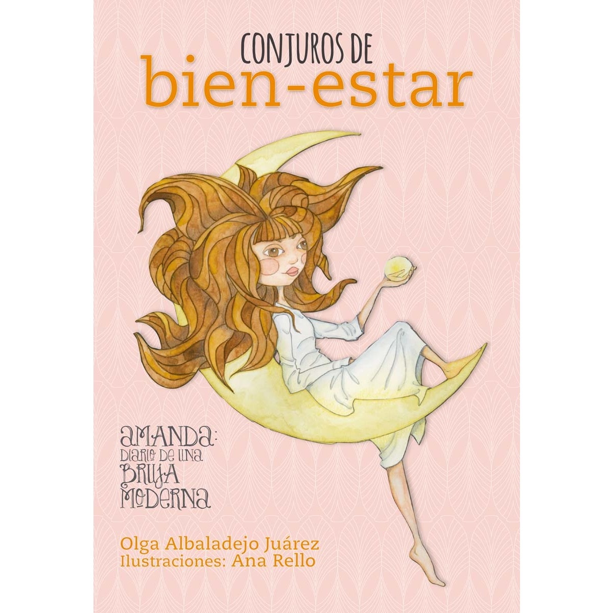 Imagen 0 de Conjuros de bien-estar: Amanda: diario de una bruja moderna (Tapa blanda con solapas)