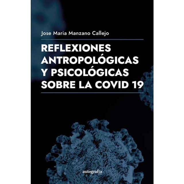 Reflexiones filosóficas y antropológicas de la cov 1