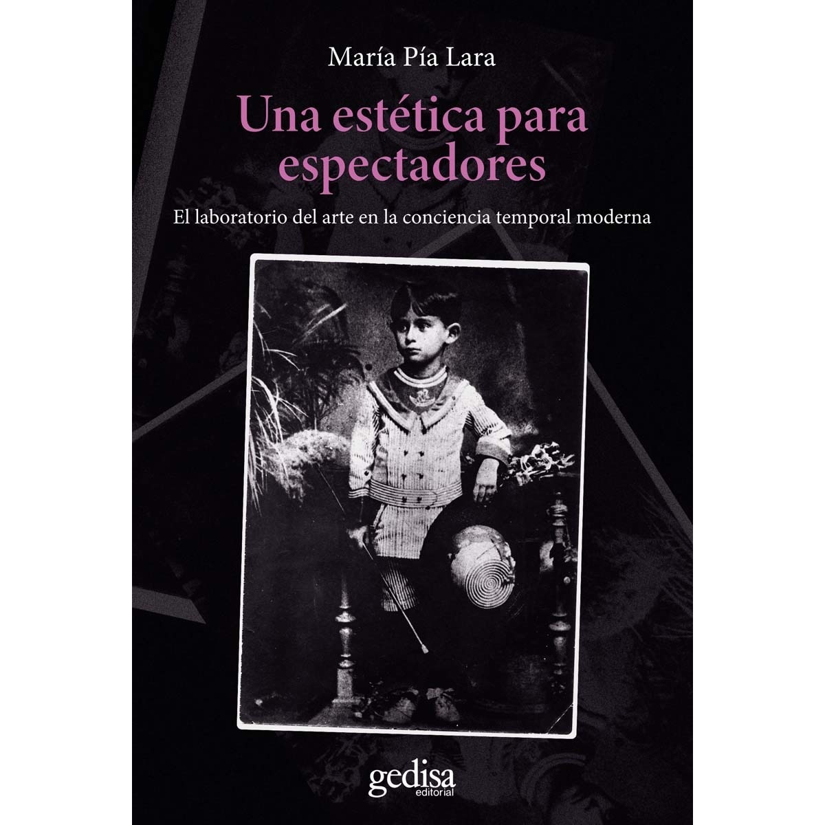 Una estética para espectadores: El laboratorio del arte en la conciencia temporal moderna (Capa mole com abas) 1