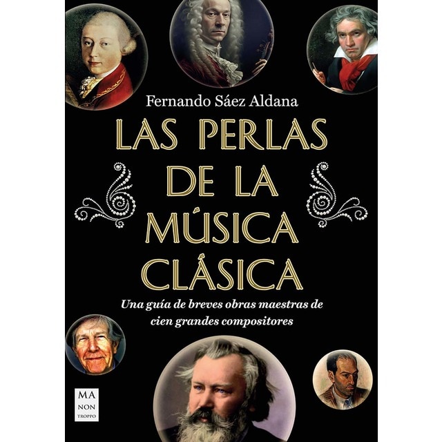 Imagem 0 de Las perlas de la música clásica: Una guía de breves obras maestras de cien grandes compositores