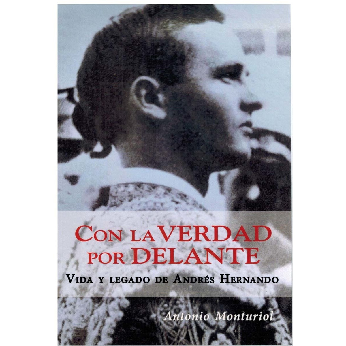 Imagem 0 de Con la verdad por delante.Vida y legado de andrés