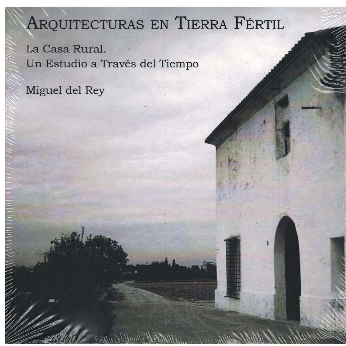 Imagem 0 de Arquitecturas en tierra fértil.La casarural.Un