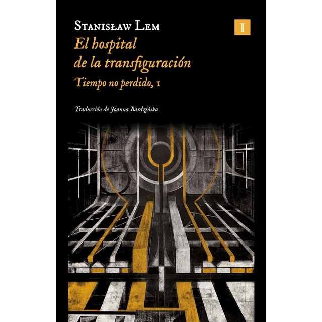 Imagen 0 de El hospital de la transfiguración (Ed. 2024): Tiempo no perdido, I  (Tapa blanda con solapas)