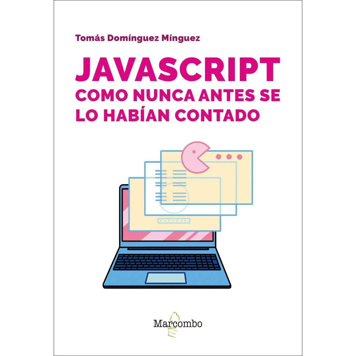 Imagem 0 de JavaScript como nunca antes se lo habían contado (Capa mole)