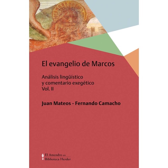 Imagem 0 de El Evangelio de Marcos Vol. II: Análisis lingüístico y comentario exegético (Capa mole)