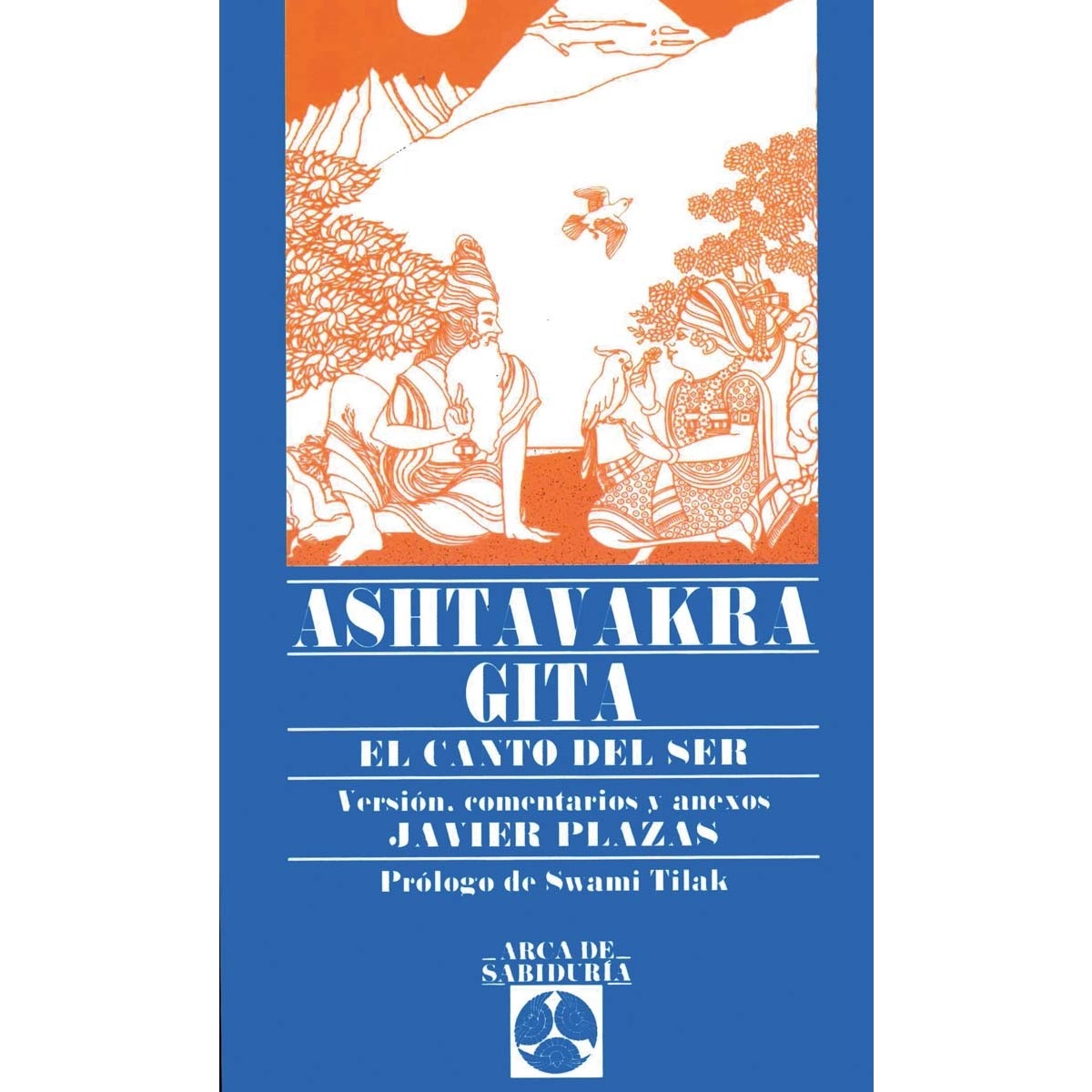 Ashtavakra Gita: El canto del Ser (Capa mole com abas) 1