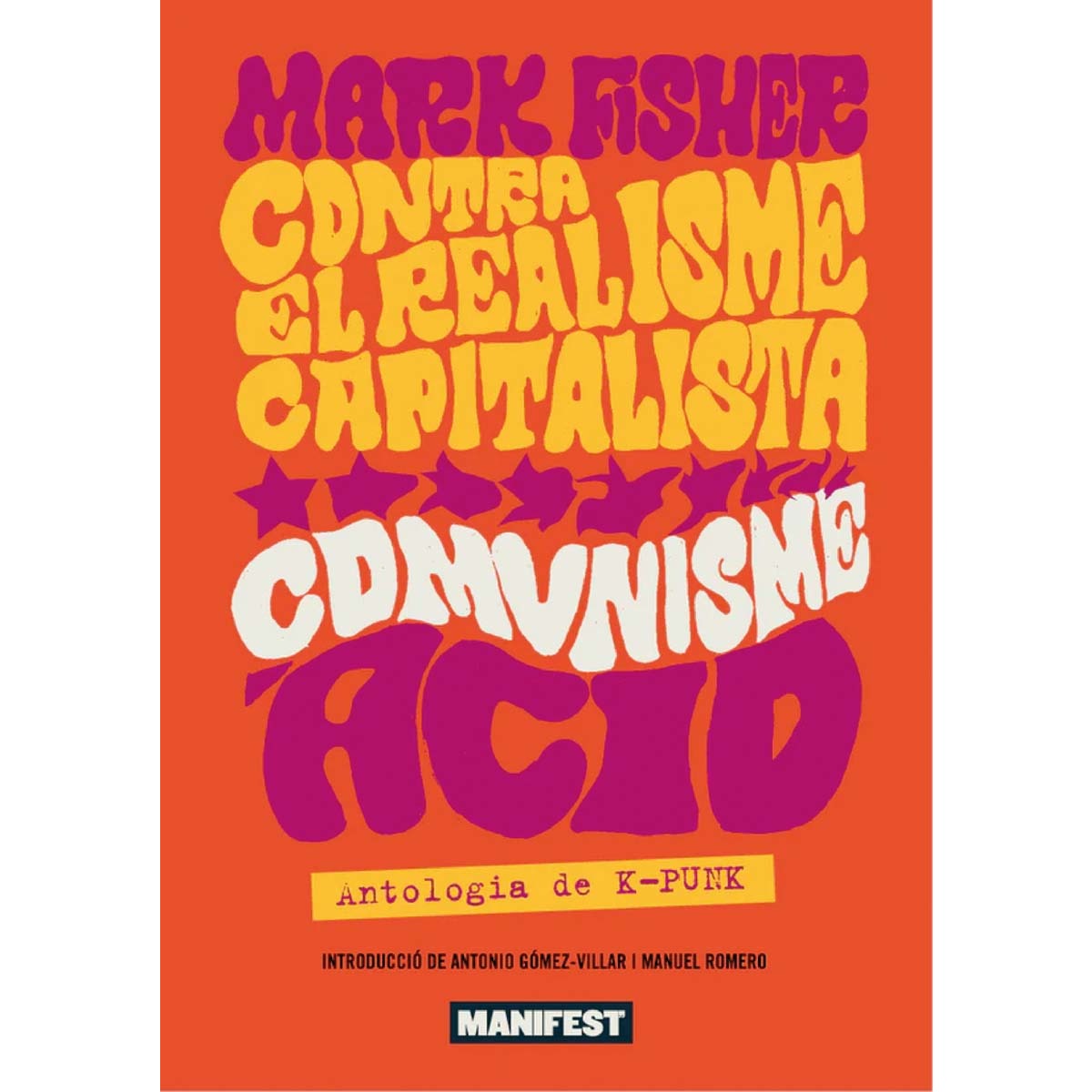 Imagem 0 de Contra el realisme capitalista, comunisme acid