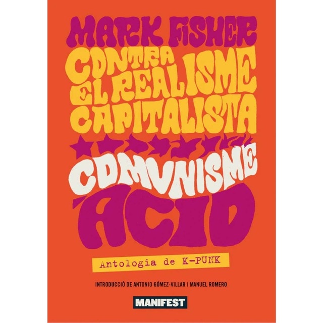 Imagem 0 de Contra el realisme capitalista, comunisme acid