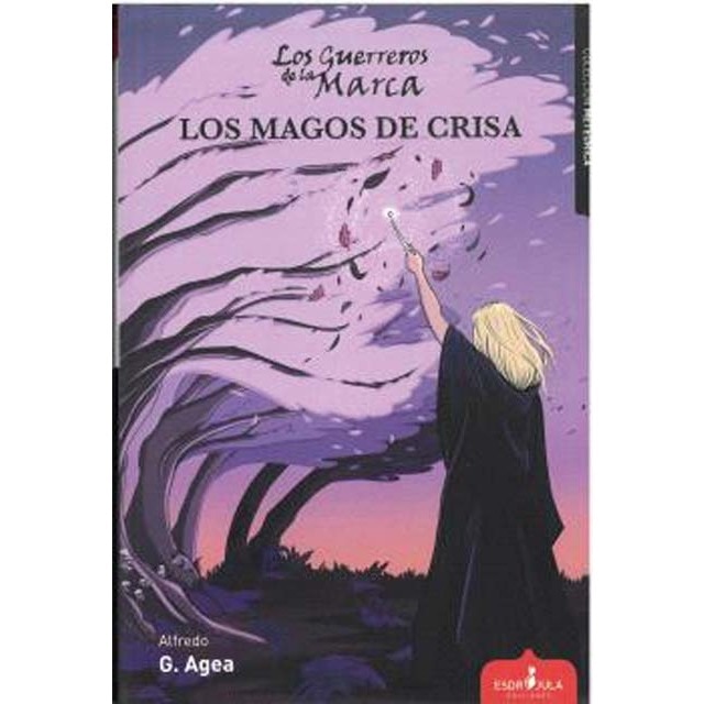 Imagen 0 de LOS GUERREROS DE LA MARCA: LOS MAGOS DE CRISA  (Tapa blanda con solapas)