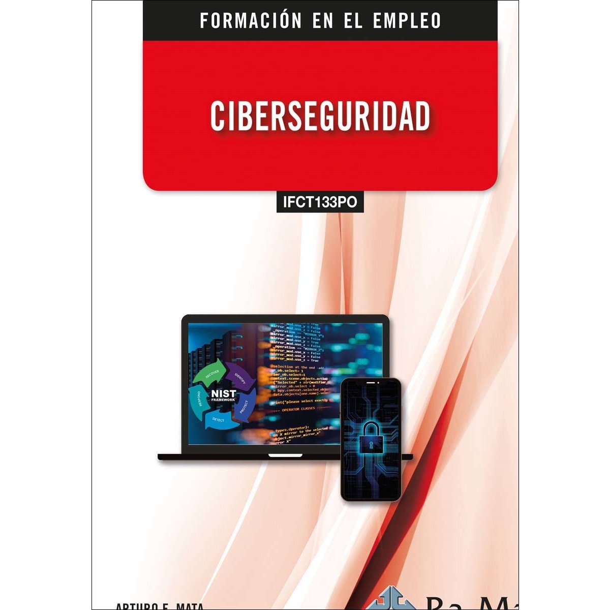 (IFCT133PO) Ciberseguridad (Capa mole) 1
