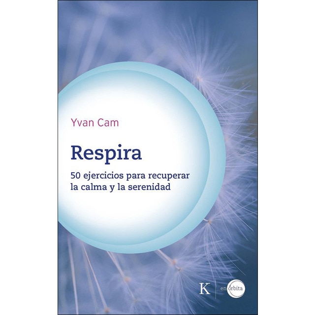 Respira: 50 ejercicios para recuperar la calma y la serenidad (Capa mole com abas) 1