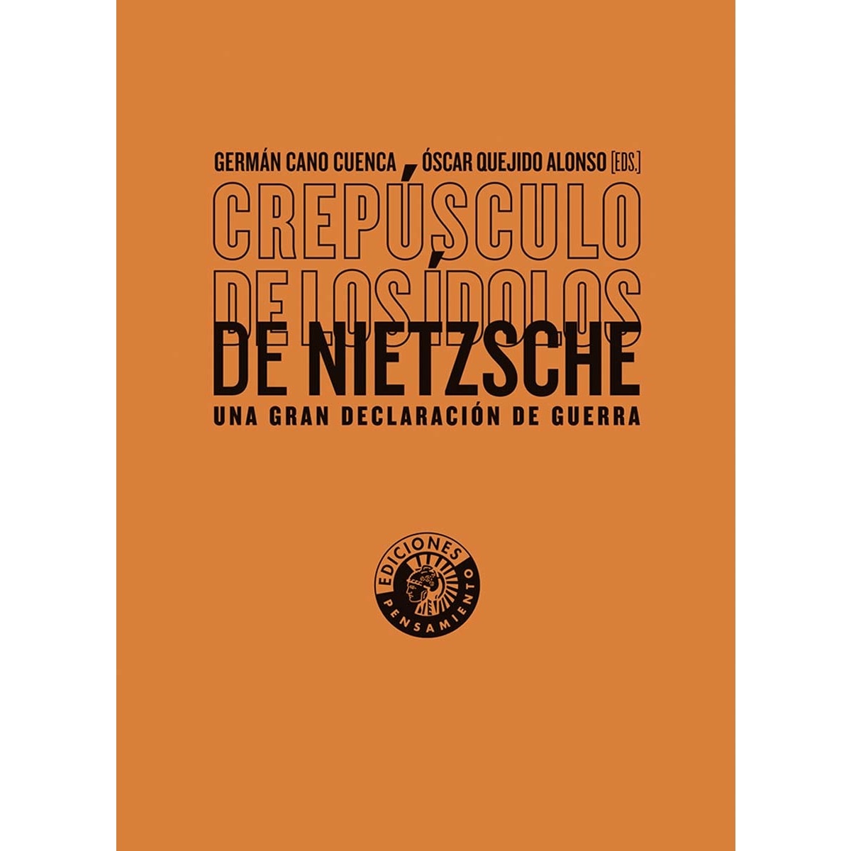 Crepúsculo de los ídolos de Nietzsche: Una gran declaración de guerra 1