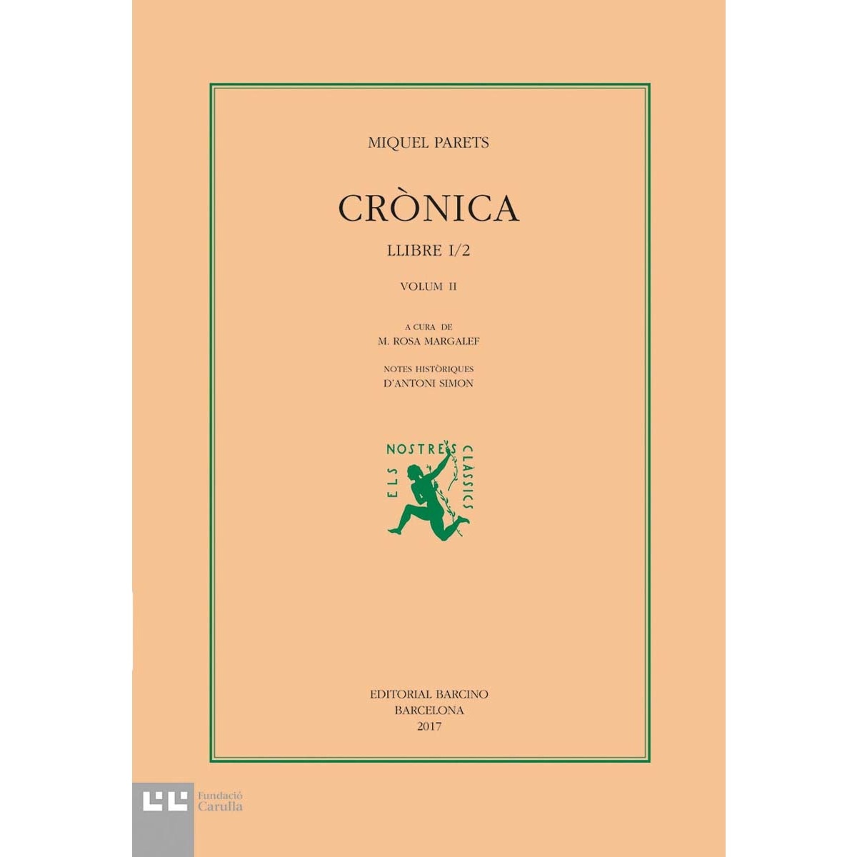 Imagem 0 de Crònica de Miquel Parets: Llibre 1r/2a part. Vol. II