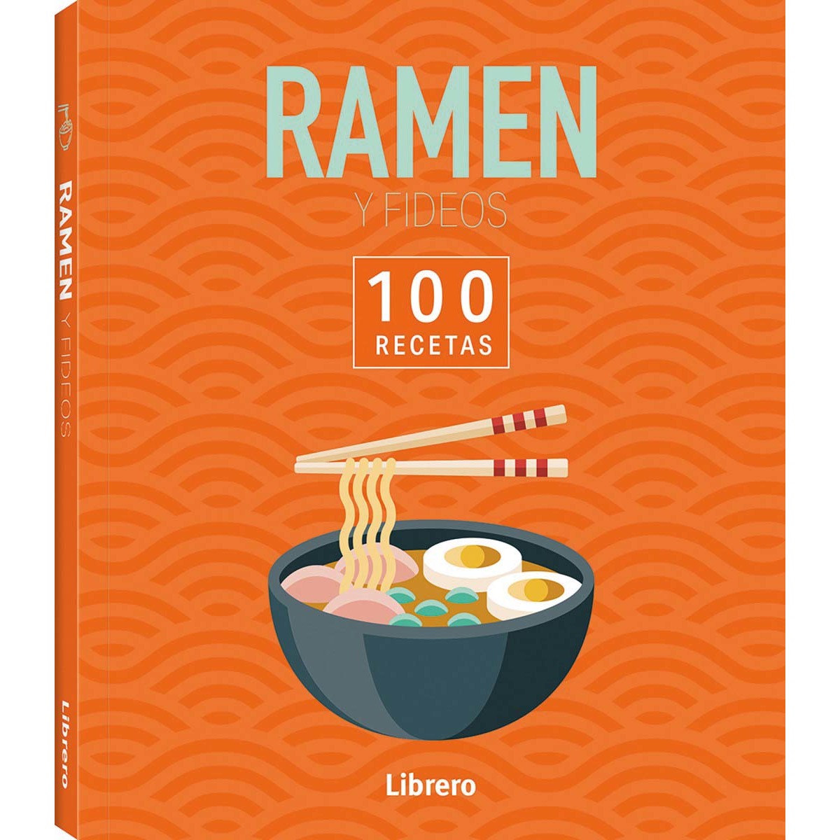 100 RECETAS RAMEN & FIDEOS 1
